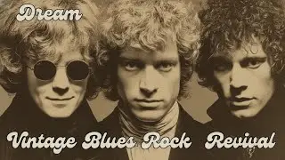 DREAM | 60&rsquo;s Blues Rock Revival | Just Another Morning, Fine [Lost Tapes] | Psychedelic Vibe