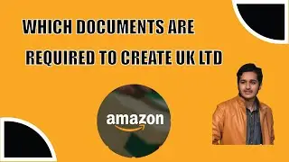 WHICH DOCUMENTS ARE REQUIRED TO CREATE UK LTD | UK LTD | LTD COMPANY DOCUMENTS