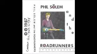 PHIL SOLEM AND THE ROADRUNNERS - If I Can't Have You (1987 Rock & AOR)