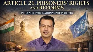 Article 21- Prisoners Rights and  Reforms #india #international #perspectives #landmark_judgements