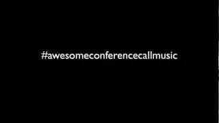 awesome conference call music