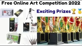 Free Online Art Competition 2022 August🔥Win Attractive Prizes🏆🥇Free Online Drawing Competition 2022🥰