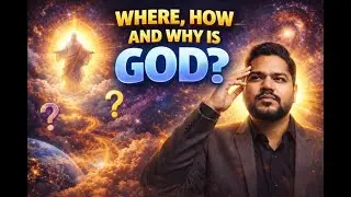 Where, How and Why is God? - Oxykritam