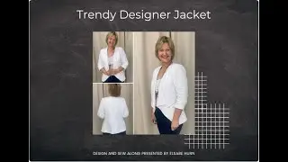 Trendy Designer Jacket Design and Sew Along