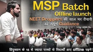 MSP Batch Offline Orientation session | MSP Batch | #neet2024