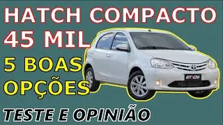 Melhores Carros até R$ 45 Mil - HATCH COMPACTO - 5 Boas Opções em 2025 - Pontos Positivos/Negativos.