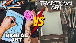 Digital Art VS Traditional Art: The Pros & Cons
