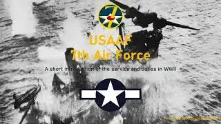 7th Air Force   USAAF  The United States Army Air Forces in World War II