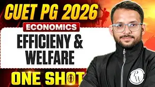 CUET PG Economics 2026 | Efficiency and welfare  | CUET PG Economics One Shot | PW