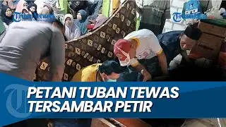 TERSAMBAR PETIR, Petani Tuban Tewas Saat Perjalanan Pulang dari Sawah