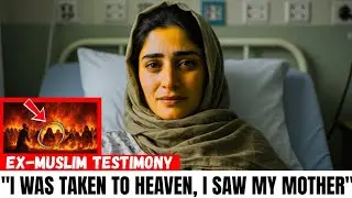 Muslim Woman DIED and Came Back with MIND-BLOWING News About HEAVEN?