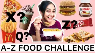 I ate food ONLY in Alphabetical Order! A to Z Food for 24 Hours Challenge| Rashi Shrivastava