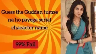 Guess guddan tumse na ho payega serial character name🤔🤔 || Quiz Contest #quizgame #quizcontest 