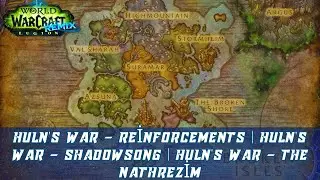 Huln's War - Reinforcements | Huln's War - Shadowsong | Huln's War - The Nathrezim | Legion Remix