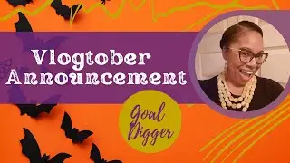 👻VLOGTOBER 2021 NOW LOADING👻| MY FIRST VLOGTOBER | VLOGTOBER 2021 ANNOUNCEMENT + GOAL DIGGER MERCH