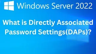 12. What is Directly Associated Password Settings on AD Domain