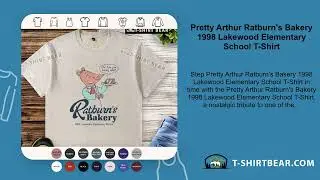 Pretty Arthur Ratburn's Bakery 1998 Lakewood Elementary School T-Shirt