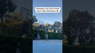 Why You Can&rsquo;t Finish Over Tall Defenders #Basketball #Finishing #Scoring #BasketballTraining #Shorts