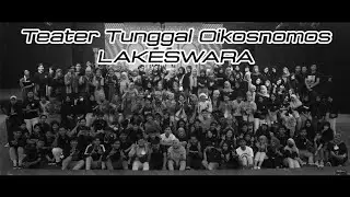 LAKESWARA - After Movie Teater Tunggal Oikosnomos