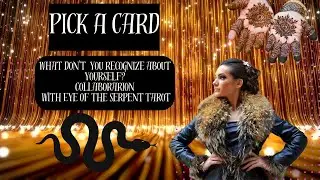 #pickacard What Don’t You Recognize About Yourself? @EyeoftheSerpentTarot