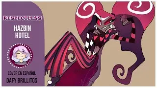 RESPECTLEES - HAZBIN HOTEL | COVER EN ESPAÑOL【 Dafy ☾】