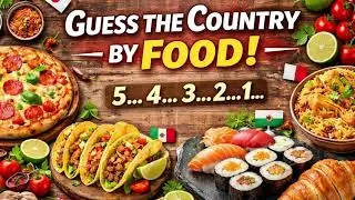 Guess the Country by Food 🍕🌮 | Only Food Lovers Can Win!
