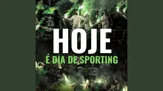 Hoje é Dia de Sporting