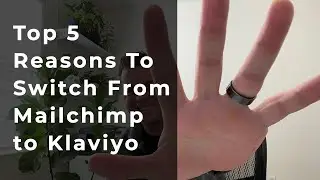 Top 5 Reasons To Switch From Mailchimp To Klaviyo