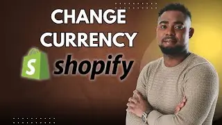 How to Change Currency on Shopify Store