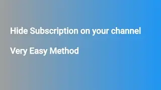 How to hide subscription on youtube 2023 l hide subscribers