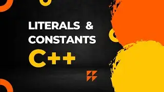 literals and constants in cpp | cpp  tutorial in 2023 for beginner