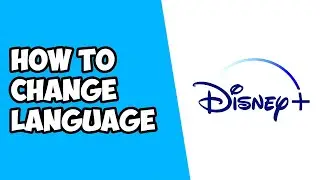 How To Change Language on Disney+