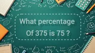 What percentage of 375 is 75 ?@Manoj Pandey-EDUCATOR. #percent #study #education 