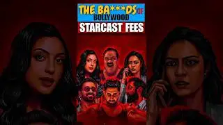 The Ba***ds Of Bollywood All Cast Fees Reveal..🤑 #shorts #bollywood #jaidmeel
