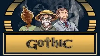 Gothic - An In-Depth Review