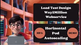 Way2Automation: Webservice Lasttest & Horizontal Pod Autoscaling (HPA) Demo