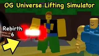 I Unlocked the *MAX* REBIRTH 6 in Roblox OG UNIVERSE LIFTING SIMULATOR