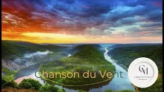 Chanson du Vent - Musique - Paix - Conscience