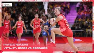 Vitality Roses vs Barbados | Netball World Cup 2023 Highlights