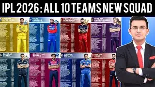 IPL 2026 New Squad All Teams 🔥 | IPL 2026 Mega Auction Final Team List