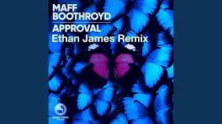 Approval (Ethan James Extended Mix)