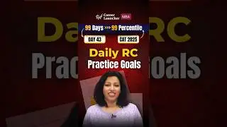 CAT 2025 RC: Daily Reading Comprehension Practice Goals to Score 99%ile #shorts #cat2025