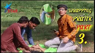 Wrapping Prank Part 3 | Wrapping People Prank Part 3 | By 3Star Pranks & Vlogs
