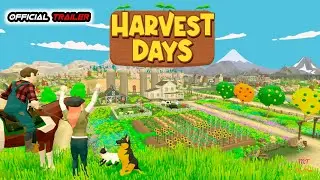 Harvest Days (Official Trailer) - New PC I PS4 I Xbox I Switch I Indie Simulation Games Trailer
