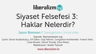 Siyaset Felsefesi 3: Haklar Nelerdir?