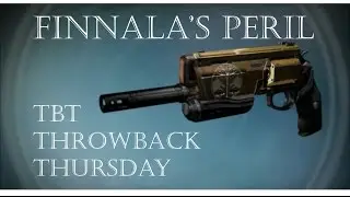 Destiny - TBT - Finnala's Peril - Throwback Thursday - Gameplay Review