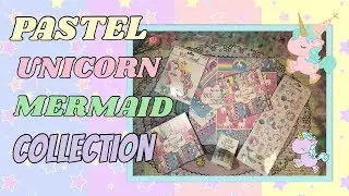 PASTEL UNICORN & MERMAID PAPER CRAFT HAUL!! SUGAR & SPICE WHIMSICAL COLLECTION!!
