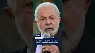 Lula convoca governadores para discutir crise na seguran&ccedil;a p&uacute;blica
