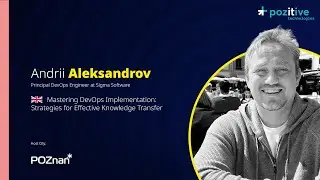 Andrii Aleksandrov - Mastering DevOps Implementation: Strategies for Effective Knowledge Transfer