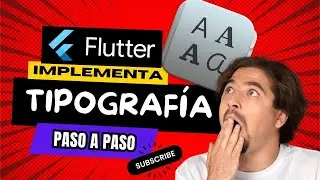 Cómo Implementar Tipografías Personalizadas en Flutter 🎨 | Manualmente y con Google Fonts